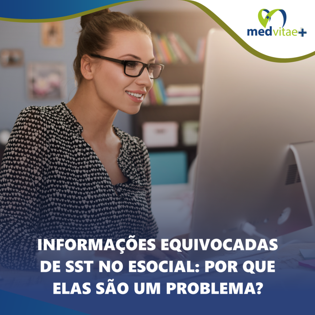 Informações de sst no eSocial equivocadas Quais os riscos MedVitae